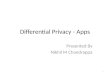 Differential Privacy - Apps Presented By Nikhil M Chandrappa 1