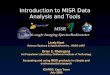 Introduction to MISR Data Analysis and Tools Linda Hunt Science Systems & Applications Inc., NASA LaRC Brian E. Rheingans Jet Propulsion Laboratory, California