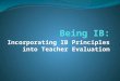 Incorporating IB Principles into Teacher Evaluation