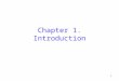 1 Chapter 1. Introduction. 2 Outline Language Processors The Structure of a Compiler The Evolution of Programming Languages Why study principle of programming