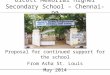 Olcott Memorial Higher Secondary School – Chennai-90 Proposal for continued support for the school From Asha St. Louis May 2014