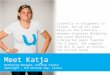 Meet Katja Marketing Manager, Unitron France Spotlight – The Unitron Way, France Currently on assignment in France, but we all know Katja as the interface