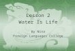 Lesson 2 Water Is Life By Nina Foreign Languages College