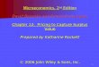 1 Microeconomics, 2 nd Edition David Besanko and Ronald Braeutigam Chapter 12: Pricing to Capture Surplus Value Prepared by Katharine Rockett © 2006 John