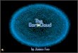The Oort Cloud The Oort cloud is an immense spherical cloud surrounding the planetary system and extending approximately 3 light years, about 30 trillion
