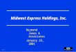 MEH1 Midwest Express Holdings, Inc. Raymond James & Associates January 23, 2001