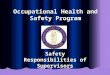 Occupational Health and Safety Program Safety Responsibilities of Supervisors