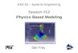 ESD.33 -- Systems Engineering Session #12 Physics Based Modeling