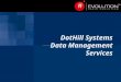 DotHill Systems Data Management Services. Page 2 Agenda Why protect your data?  Causes of data loss  Hardware data protection  DMS data protection