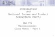 1 Introduction and National Income and Product Accounting (NIPA) MBA 774 Macroeconomics Class Notes - Part 1