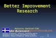 Better Improvement Research Resources download from:  