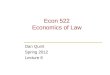 Econ 522 Economics of Law Dan Quint Spring 2012 Lecture 6