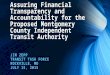 Assuring Financial Transparency and Accountability for the Proposed Montgomery County Independent Transit Authority JIM ZEPP TRANSIT TASK FORCE ROCKVILLE,