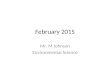 February 2015 Mr. M Johnson Environmental Science