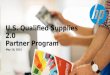 U.S. Qualified Supplies 2.0 Partner Program May 18, 2015 HP Confidential