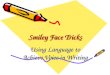Smiley Face Tricks Using Language to Achieve Voice in Writing
