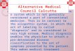 FREE PROSPECTUS-2015 FREE PROSPECTUS-2015 The term Alternative Medicine means a system which is not generally considered a part of conventional medicine