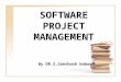 SOFTWARE PROJECT MANAGEMENT By DR.S.Santhosh baboo