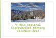 VTPBiS Regional Coordinators Meeting December 2013