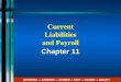 Current Liabilities and Payroll Chapter 11 HORNGREN ♦ HARRISON ♦ BAMBER ♦ BEST ♦ FRASER ♦ WILLETT