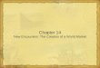Chapter 14 New Encounters: The Creation of a World Market