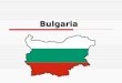 Bulgaria Bulgaria. Basic information  Capital: Sofia (population approx 1.5 million)  Area: 110,994 sq km  Population: 8,240,426  Currency: Lev
