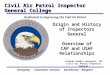 Civil Air Patrol Inspector General College Integrity - Volunteer Service - Excellence - Respect Dedicated to Improving the Civil Air Patrol Origin and