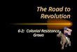The Road to Revolution 6-2: Colonial Resistance Grows