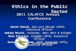 Ethics in the Public Sector 2011 CALAFCO Annual Conference David Church, San Luis Obispo LAFCO, Executive Officer Andrew Morris, Attorney, Best Best &