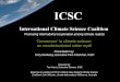 Promoting international cooperation among climate realists ‘Consensus’ in climate science: an unsubstantiated urban myth Presentation by: Terry Dunleavy,