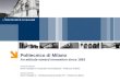 Politecnico di Milano An attitude toward innovation since 1863 Emanuela Colombo, Rector’s Delegate to “Cooperation for Development” - Politecnico di Milano