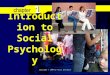 Copyright © 2004 by Allyn and Bacon 11 Introduction to Social Psychology