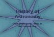 History of Astronomy From Prehistoric Times to the Present Day