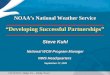 “Developing Successful Partnerships” Steve Kuhl National WCM Program Manager NWS Headquarters September 17, 2003 September 17, 2003 NOAA’s National Weather