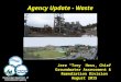 Agency Update - Waste Jere “Trey” Hess, Chief Groundwater Assessment & Remediation Division August 2015