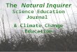 The Natural Inquirer Science Education Journal & Climate Change Education
