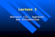Lecture 3 Abstract (II), Approach, and Introduction