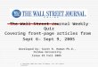 The Wall Street Journal Weekly Quiz Covering front-page articles from Sept 6– Sept 9, 2005 Developed by: Scott R. Homan Ph.D., Purdue University Issue