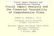 Fiscal Impact Analysis and Comprehensive Planning 1 Fiscal Impact Analysis and the Financial Feasibility of Comprehensive Plans ROBERT W. BURCHELL, Ph.D