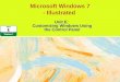 Microsoft Windows 7 - Illustrated Unit E: Customizing Windows Using Customizing Windows Using the Control Panel the Control Panel