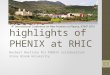 Recent highlights of PHENIX at RHIC Norbert Novitzky for PHENIX collaboration Stony Brook University 1 4 th International Conference on New Frontiers in