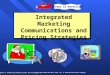 Chapter 8: Marketing Communications and Pricing 1 Copyright 2005 Prentice Hall Inc. A Pearson Education Company Integrated Marketing Communications and