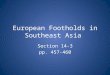 European Footholds in Southeast Asia Section 14-3 pp. 457-460