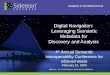 Navigation for the Digital Universe Digital Navigation: Leveraging Semantic Metadata for Discovery and Analysis 4 th Annual Semantic Interoperability Conference