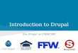 Introduction to Drupal Use Drupal as CMS/CMF. Lectors Vasil Boychev Drupalist since 2010 Certified Drupal Developer Team Lead & Project Manager at FFW