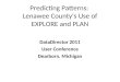 Predicting Patterns: Lenawee County's Use of EXPLORE and PLAN DataDirector 2011 User Conference Dearborn, Michigan