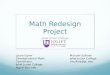 Math Redesign Project Laura Egner Developmental Math Coordinator Joliet Junior College legner@jjc.edu Joliet Junior College Michael Sullivan Joliet Junior