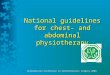 Scandinavian Conference in Cardiothoracic Surgery 2009 National guidelines for chest- and abdominal physiotherapy