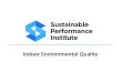 Indoor Environmental Quality. 1.Materials and Resources 2.Indoor Environmental Quality Goals LEED NC Prerequisites & Credits Intent & Strategies LEED