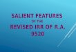 SALIENT FEATURES OF THE REVISED IRR OF R.A. 9520